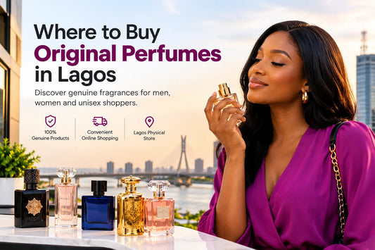 Where to Buy Original Perfumes in Lagos: A Complete Guide