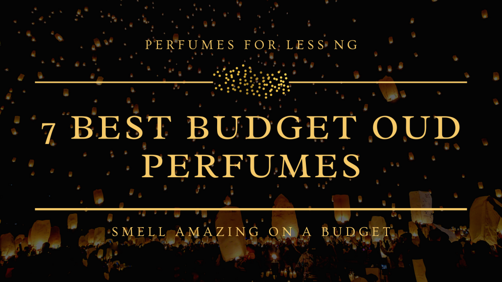 best budget oud perfume