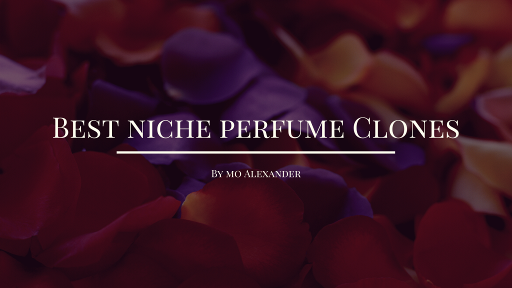 Best Niche Perfume Clones - Perfumes For Less NG