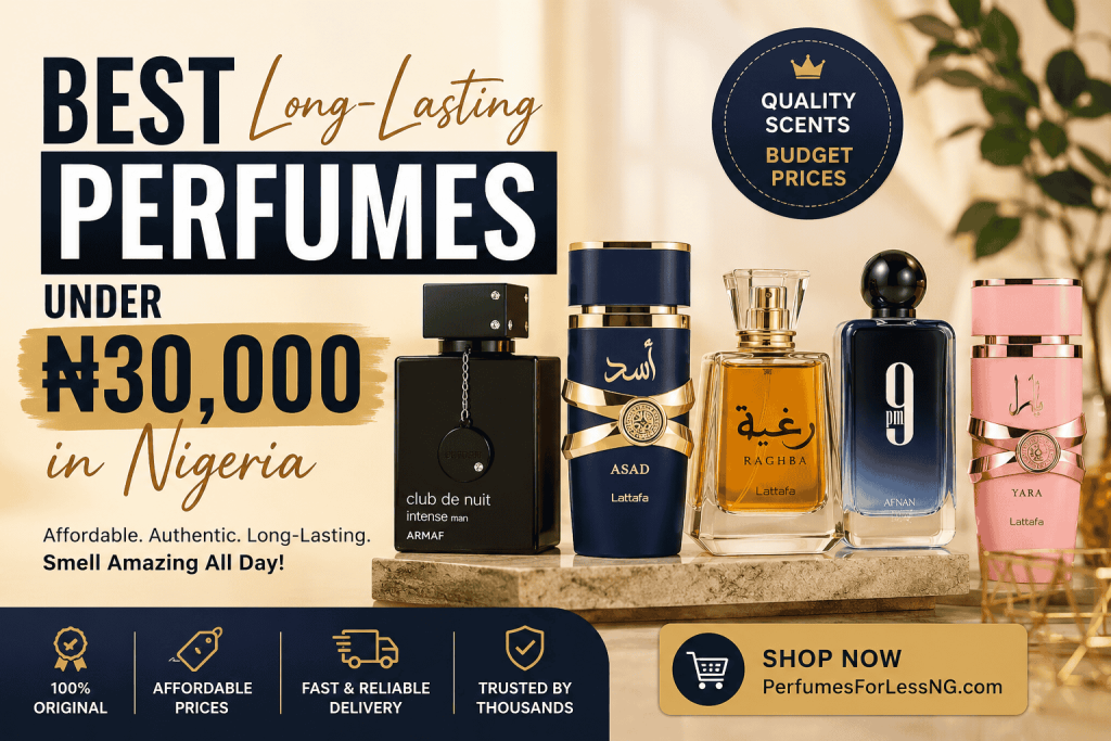 best long-lasting perfumes under 30000 in nigeria